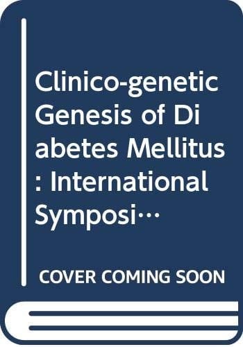 Clinico-Genetic Genesis of Diabetes Mellitus