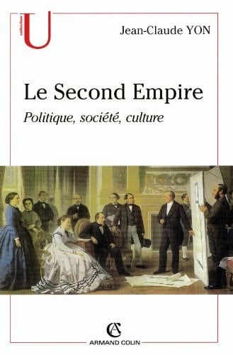 Le second empire politique, société, culture