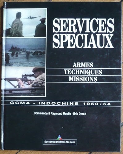 Services spéciaux armes, techniques, missions : GCMA, Indochine, 1950-1954