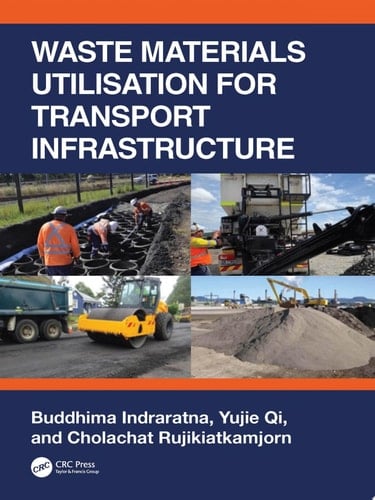 Waste Materials Utilisation for Transport Infrastructure