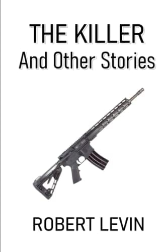 THE KILLER And Other Stories