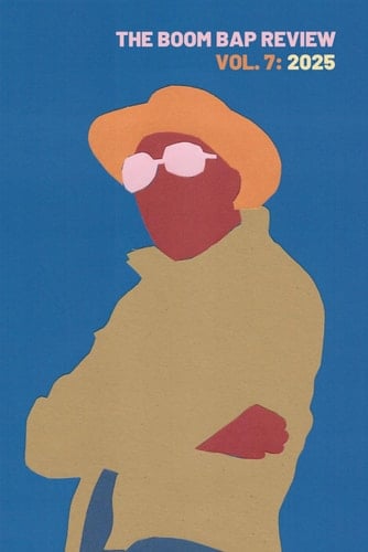 The Boom Bap Review Vol. 7: 2025