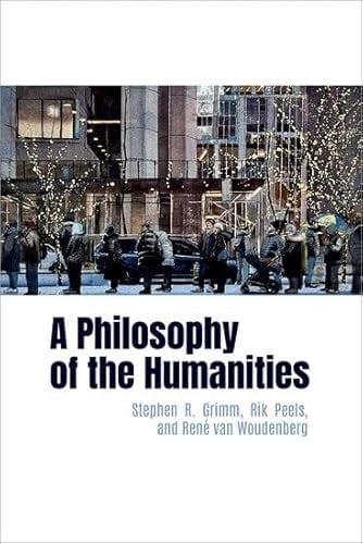 A Philosophy of the Humanities