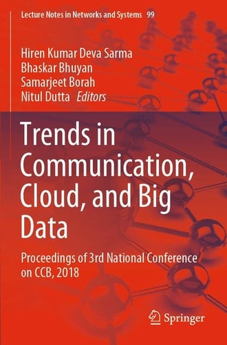 Trends in Communication, Cloud, and Big Data Proceedings of 3rd National Conference on CCB, 2018