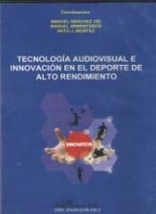 Tecnología audiovisual e innovación en el deporte de alto rendimiento DVD (Spanish Edition)