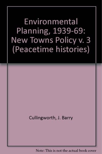 Environmental Planning, 1939-1969: Cullingworth, J.B. Reconstruction and land use planning, 1939-1947