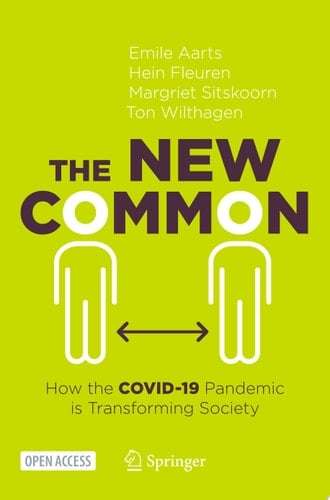 The New Common How the COVID-19 Pandemic is Transforming Society