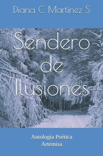 Sendero de Ilusiones Antolog