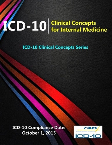 Icd-10 Clinical Concepts for Internal Medicine (ICD-10 Clinical Concepts Series)
