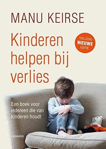Kinderen helpen bij verlies een boek voor iedereen die van kinderen houdt