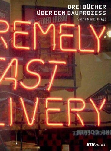 Drei Bücher über den Bauprozess Buch 1: Baurecht und Aquisition / Buch 2: Bauökonomie und Lebenszyklen / Buch 3: Planungs- und Baukompetenz