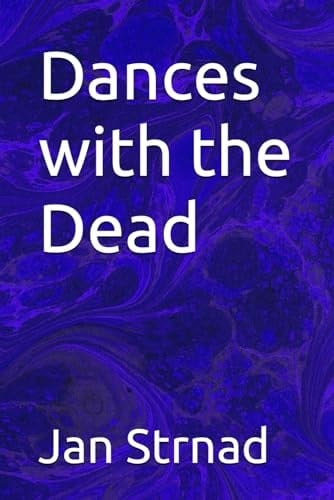 Dances with the Dead