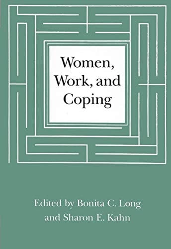 Women, Work, and Coping A Multidisciplinary Approach to Workplace Stress