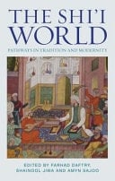 The Shi'i World Pathways in Tradition and Modernity