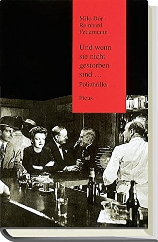 Und wenn sie nicht gestorben sind--: Politthriller (German Edition)