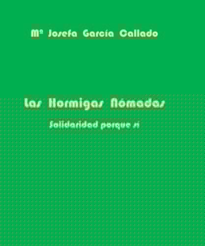 Las hormigas nómadas (Spanish Edition)