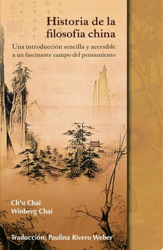 Historia de la filosofía china Una introducción sencilla y accesible a un fascinante campo del pensamiento