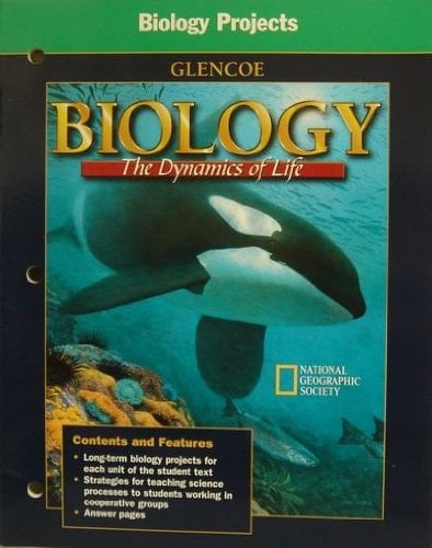 Biology: the Dynamics of Life, Biology Projects