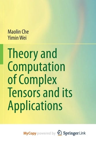 Theory and Computation of Complex Tensors and its Applications