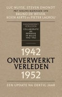 Onverwerkt verleden Collaboratie en repressie in België 1942-1952