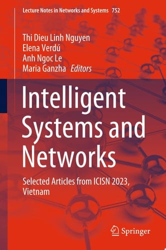 Intelligent Systems and Networks Selected Articles from ICISN 2023, Vietnam