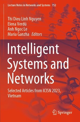 Intelligent Systems and Networks Selected Articles from ICISN 2023, Vietnam