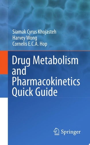 Drug Metabolism and Pharmacokinetics Quick Guide