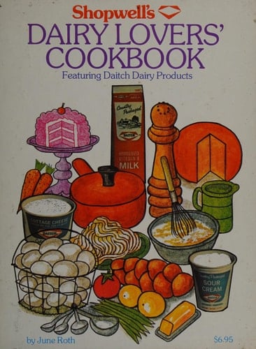 Shopwell's Dairy Lovers' Cookbook Featuring Daitch Dairy Products