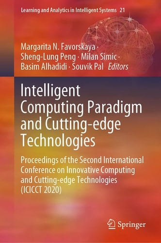 Intelligent Computing Paradigm and Cutting-edge Technologies Proceedings of the Second International Conference on Innovative Computing and Cutting-edge Technologies (ICICCT 2020)