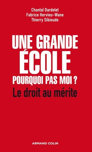 Une grande école : pourquoi pas moi ?