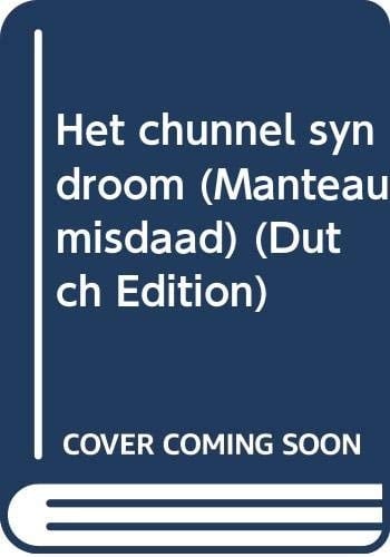 Het Chunnel syndroom