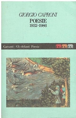 Poesie, 1932-1986 (Gli Elefanti) (Italian Edition)