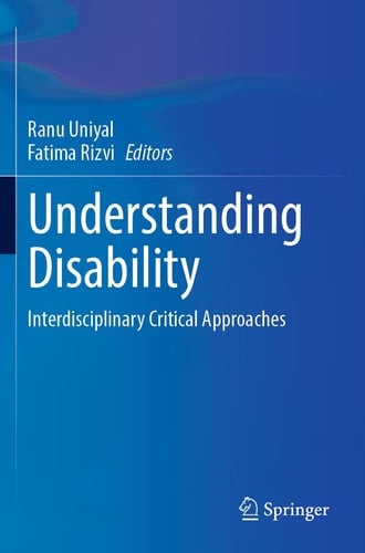 Understanding Disability Interdisciplinary Critical Approaches
