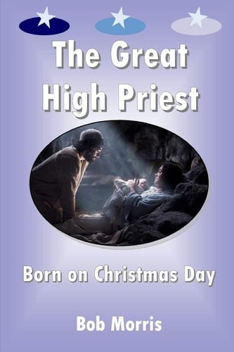 The Great High Priest Born on Christmas Day