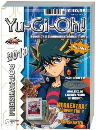 Yu-Gi-Oh! Preiskatalog 2010 Katalog für Yu-Gi-Oh! Spiel und Sammelkarten