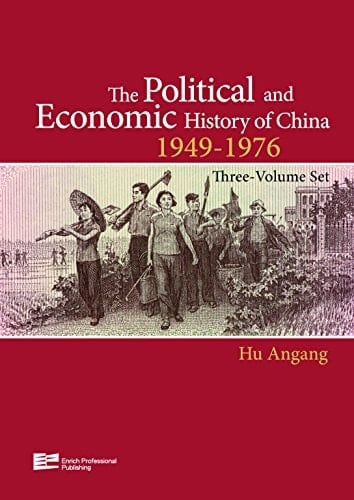 The Political and Economic History of China, 1949-1976