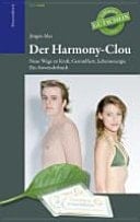 Der Harmony-Clou neue Wege zu Kraft, Gesundheit und Lebensenergie ; ein Anwenderhandbuch