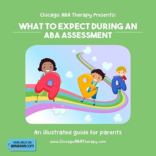 Chicago ABA Therapy Presents What to Expect During an ABA Assessment