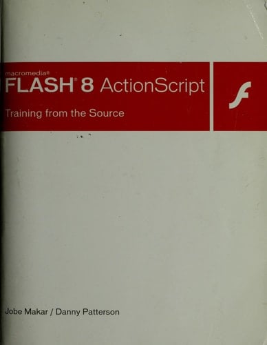Macromedia Flash 8 ActionScript Training from the Source