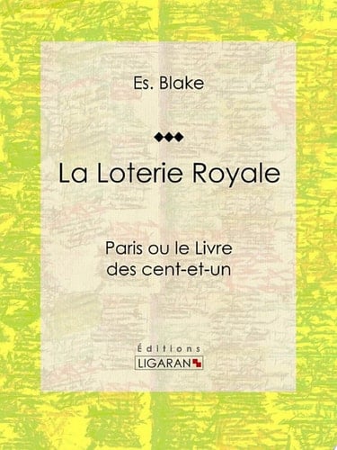 La Loterie Royale Paris ou le Livre des cent-et-un