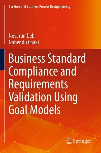 Business Standard Compliance and Requirements Validation Using Goal Models