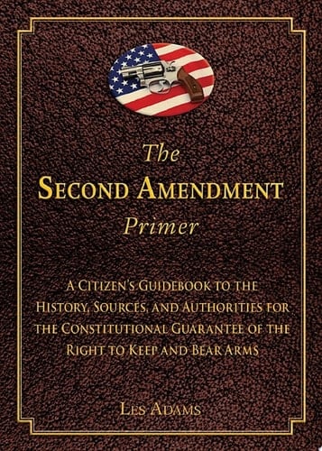 The Second Amendment Primer