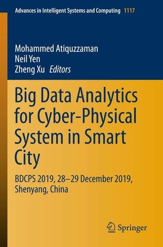 Big Data Analytics for Cyber-Physical System in Smart City BDCPS 2019, 28-29 December 2019, Shenyang, China