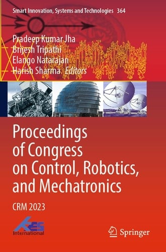 Proceedings of Congress on Control, Robotics, and Mechatronics CRM 2023