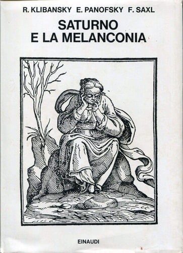 Saturno e la melanconia studi di storia della filosofia naturale, religione e arte