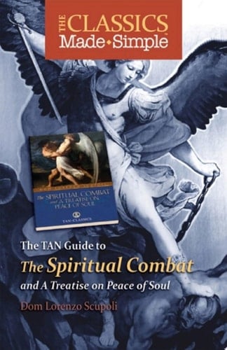 The Classics Made Simple The Spiritual Combat