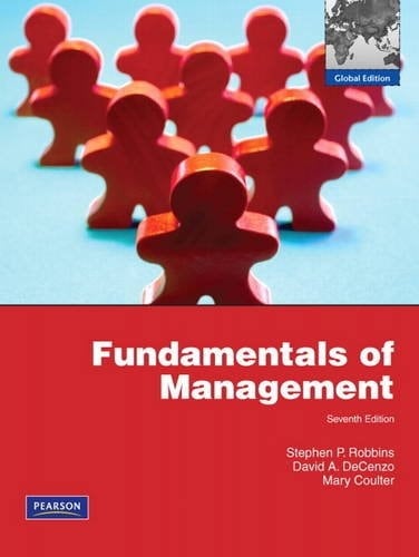 FUNDAMENTALS OF MANAGEMENT : GLOBAL EDITION, EDITION 7