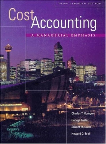 Cost Accounting A Managerial Emphasis