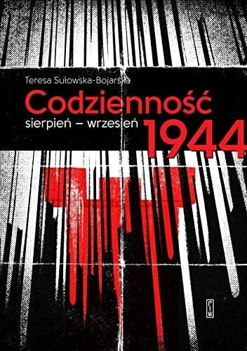 Codzienność sierpień-wrzesień 1944