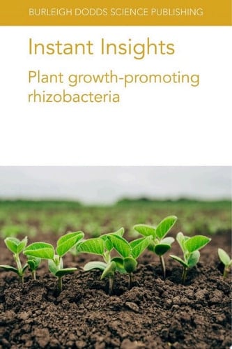 Instant Insights: Plant growth-promoting rhizobacteria